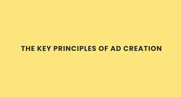 Video Ad Creation: Essential Principles to Know