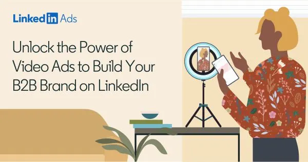 Video Marketing Tips from LinkedIn for Success