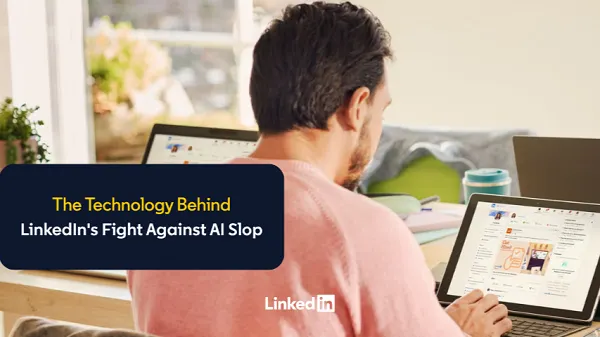 Insight into the Battle Against AI Slop from LinkedIn Exec